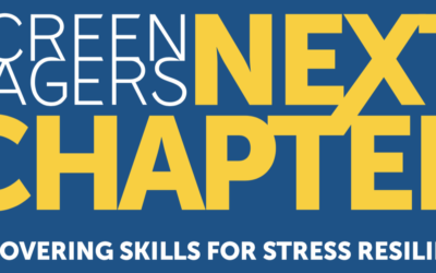 Parent University – Screenagers: The Next Chapter: Uncovering Skills for Stress Resilience Movie Screening – October 15th